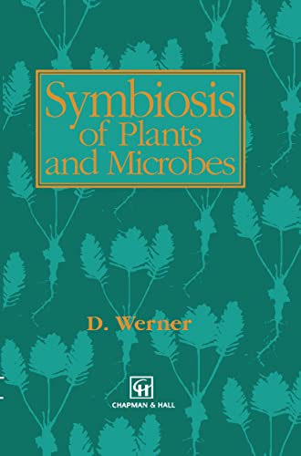 Symbiosis of Plants and Microbes - D. Werner