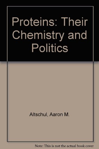 Stock image for Proteins: Their Chemistry and Politics for sale by Stephen White Books