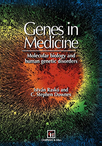 Beispielbild fr Genes in Medicine : Molecular Biology and Human Genetic Disorders zum Verkauf von Better World Books