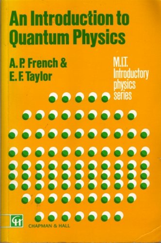 Beispielbild fr An Introduction to Quantum Physics (MIT Introductory Physics Series) zum Verkauf von WorldofBooks