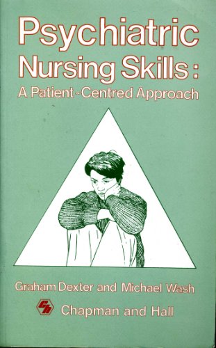 Beispielbild fr Psychiatric Nursing Skills: A Patient-centred Approach zum Verkauf von WorldofBooks