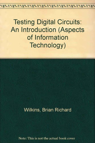 9780412383601: Testing Digital Circuits: An Introduction (Aspects of Information Technology S.)