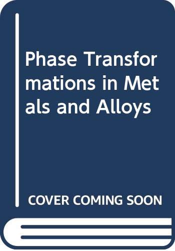 9780412384004: Phase Transformations in Metals and Alloys