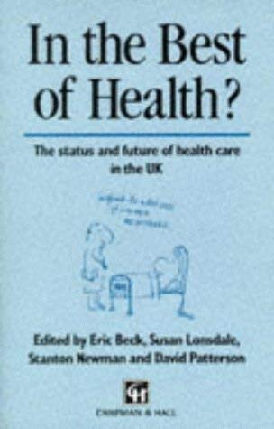 9780412387104: In the Best of Health?: Status and Future of Health Care in the UK