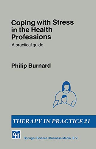 Beispielbild fr Coping With Stress in the Health Professions: A Practical Guide (Therapy In Practice Series) zum Verkauf von AwesomeBooks