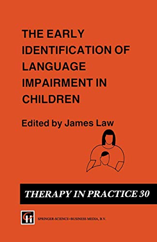 Beispielbild fr The Early Identification of Language Impairment in Children zum Verkauf von Better World Books