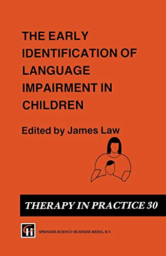 Stock image for The Early Identification of Language Impairment in Children for sale by Better World Books