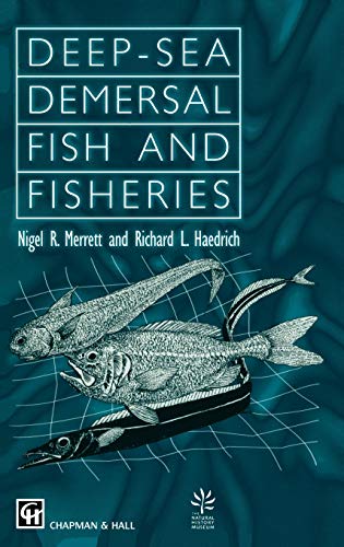 9780412394102: Deep-Sea Demersal Fish and Fisheries (Fish & Fisheries Series, 23)