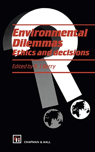Beispielbild fr Environmental Dilemmas: Ethics and Decisions zum Verkauf von Anybook.com