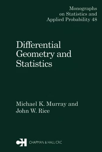 9780412398605: Differential Geometry and Statistics (Chapman & Hall/CRC Monographs on Statistics and Applied Probability)