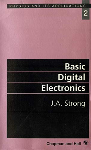 9780412399909: Basic Digital Electronics (Physics and Its Applications)