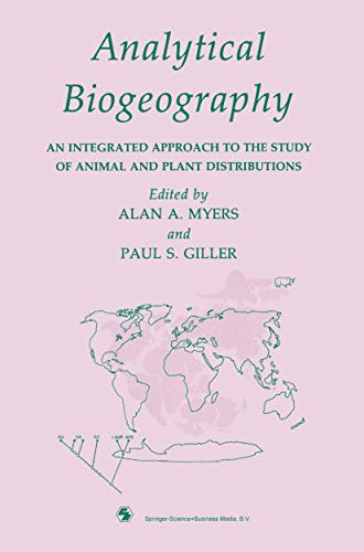 Stock image for Analytical Biogeography: An Integrated Approach to the Study of Animal and Plant Distributions for sale by Terrace Horticultural Books