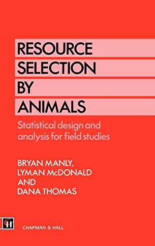 Imagen de archivo de Resource Selection by Animals: Statistical design and analysis for field studies a la venta por Phatpocket Limited