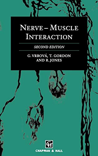 Stock image for Nerve-Muscle Interaction Vrbov, Gerta; Gordon, Tessa and Jones, Rosie for sale by Aragon Books Canada