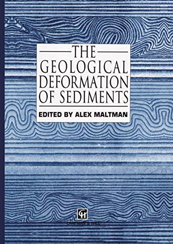 The Geological Deformation of Sediments - Alex Maltman