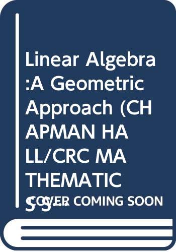 Stock image for Linear Algebra: A Geometric Approach (Chapman & Hall Mathematics Series (Closed)) for sale by Anybook.com