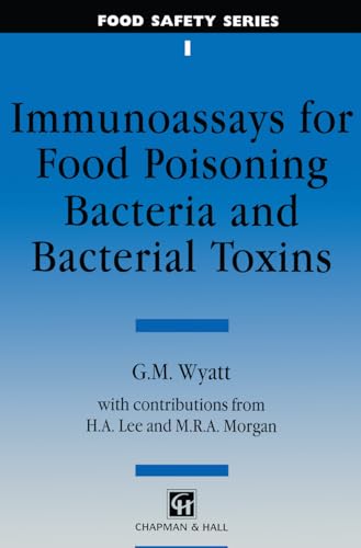 Imagen de archivo de Immunoassays for Food-Poisoning Bacteria and Bacterial Toxins [Food Safety Series 1] a la venta por Tiber Books