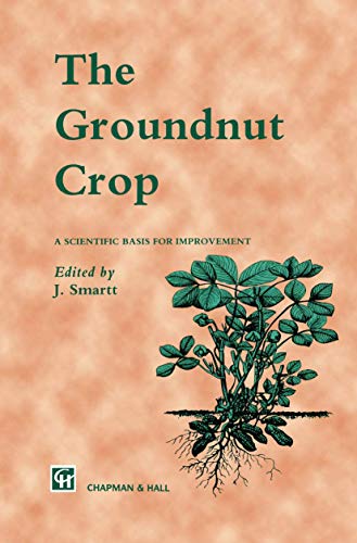 The Groundnut Crop: A Scientific Basis for Improvement