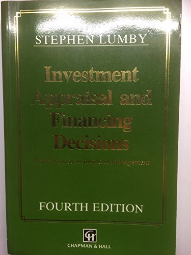 Beispielbild fr Investment Appraisal and Financing Decisions (The Chapman & Hall Series in Accounting & Finance) zum Verkauf von WorldofBooks