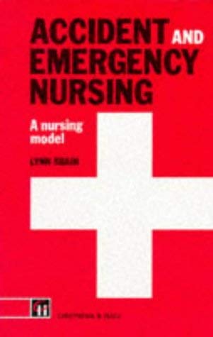 Stock image for Accident and Emergency Nursing : A Nursing Model for sale by Better World Books Ltd