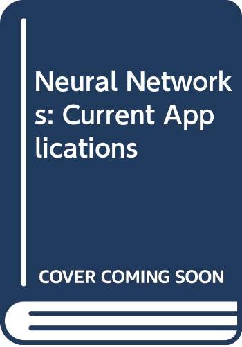 Stock image for Neural Networks : Current Applications for sale by Better World Books