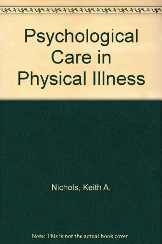 Stock image for Psychological Care in Physical Illness for sale by AwesomeBooks