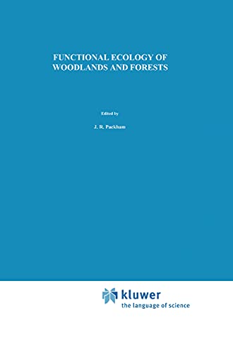 Beispielbild fr Functional Ecology of Woodlands and Forests zum Verkauf von Better World Books