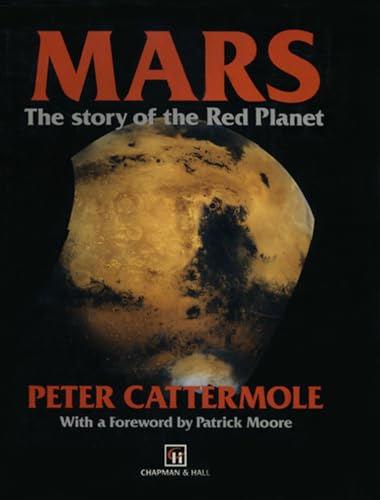 Beispielbild fr Mars : The Story of the Red Planet zum Verkauf von Better World Books