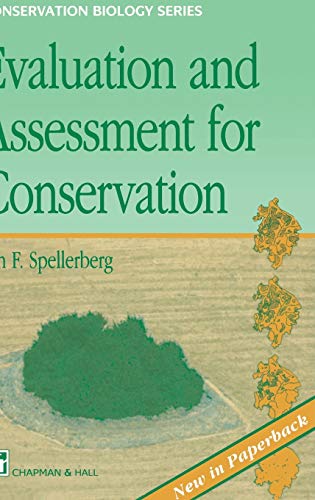 Stock image for Evaluation and Assessment for Conservation: Ecological guidelines for determining priorities for nature conservation: 4 (Conservation Biology) for sale by Goldstone Books