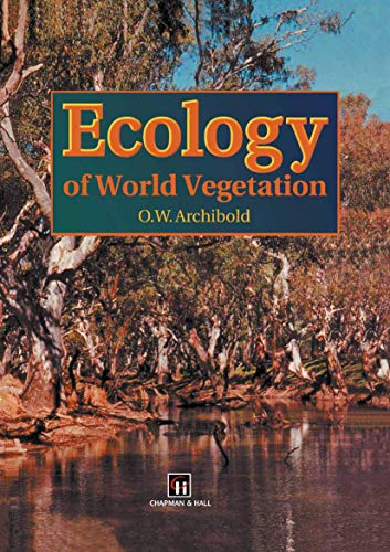 Beispielbild fr Ecology of World Vegetation (Series; 16) zum Verkauf von AwesomeBooks