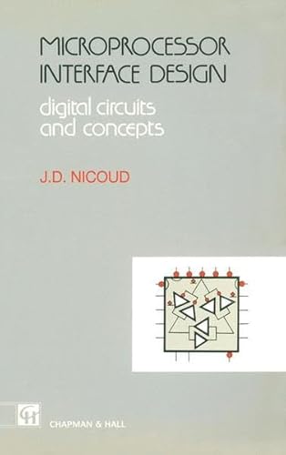 Stock image for Microprocessor Interface Design: Digital Circuits and Concepts for sale by Ammareal