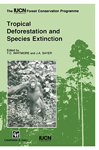 Beispielbild fr Tropical Deforestation and Species Extinction (The Iucn Forest Conservation Programme) zum Verkauf von WorldofBooks