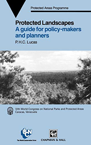 9780412455308: Protected Landscapes: A Guide for Policy-Makers and Planners