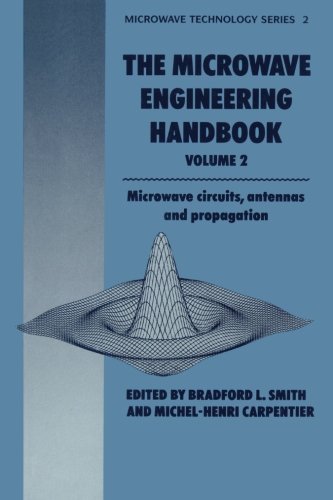 9780412456701: Microwave Engineering Handbook Volume 2: Microwave Circuits, Antennas and Propagation (Microwave and RF Techniques and Applications, 2)