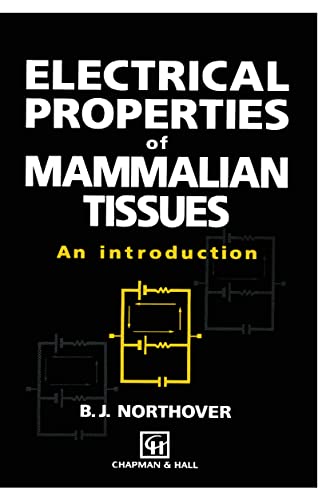 9780412460500: Electrical Properties of Mammalian Tissues: An introduction