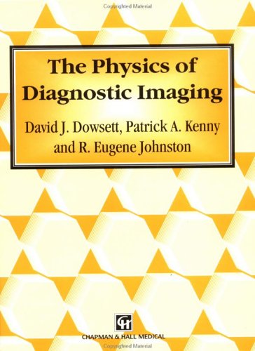 Stock image for The Physics of Diagnostic Imaging for sale by Better World Books Ltd