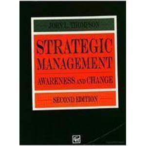 Stock image for Strategic Management: Awareness and Change for sale by AwesomeBooks