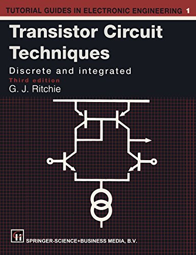 Stock image for Transistor Circuit Techniques: Discrete and Integrated: 1 (Tutorial Guides in Electronic Engineering) for sale by WorldofBooks