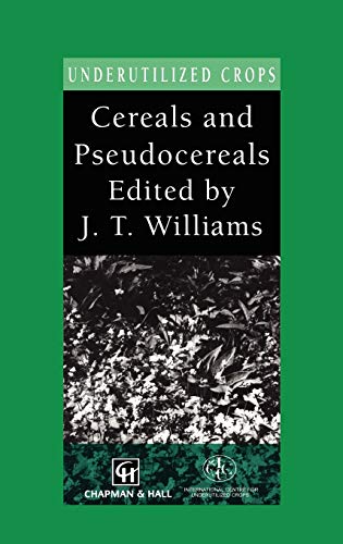 Beispielbild fr Cereals and Pseudocereals: 2 (Underutilized Crop Series) zum Verkauf von Reuseabook