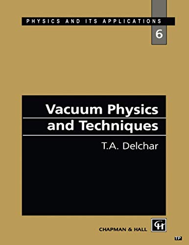 Beispielbild fr Vacuum Physics and Techniques (Physics & Its Applications) zum Verkauf von Chiron Media