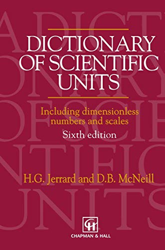 Stock image for Dictionary of Scientific Units: Including Dimensionless Numbers and Scales (6th edition) for sale by Book Booth