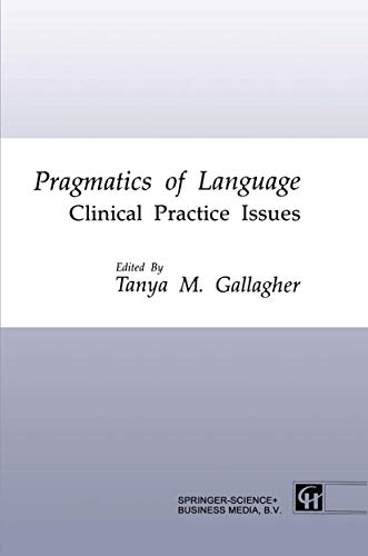 9780412468506: Pragmatics of Language: Clinical Practice Issues