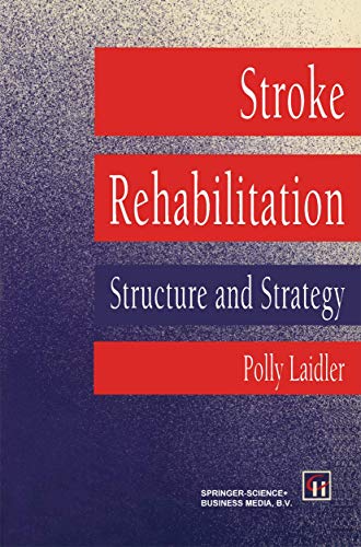 Stock image for Stroke Rehabilitation : Structure and Strategy for sale by Better World Books: West