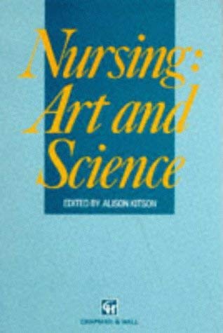 Nursing: Art and Science (9780412470707) by Alison Kitson