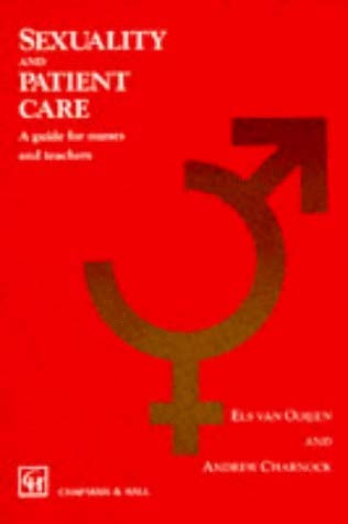 Imagen de archivo de Sexuality and Patient care : A Guide for Nurses and Teachers a la venta por Goldstone Books