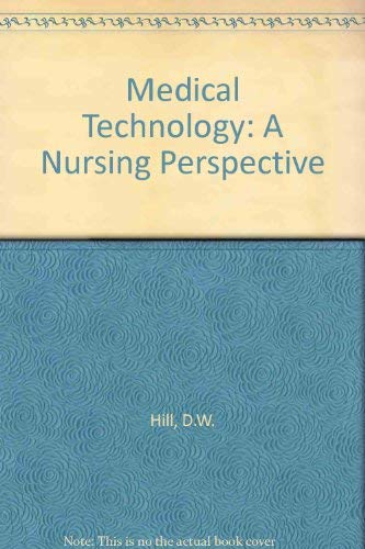 Stock image for Medical Technology: A Nursing Perspective for sale by Anybook.com