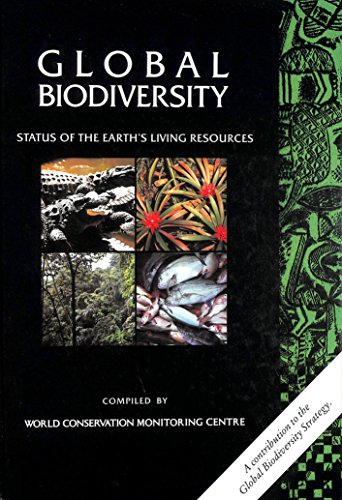 Stock image for Global Biodiversity: Status of the Earth's Living Resources for sale by GF Books, Inc.