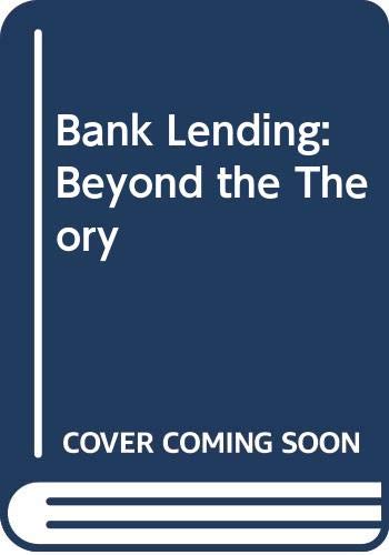 Stock image for Bank Lending: Beyond the Theory for sale by AwesomeBooks