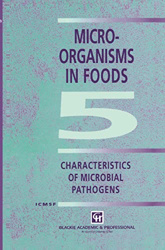 Stock image for Microorganisms in Foods 5: Characteristics of Microbial Pathogens (Food Safety S) for sale by GoldBooks