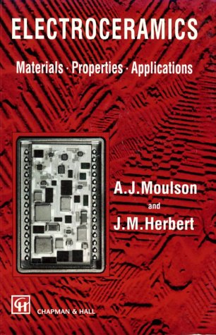 9780412473609: Electroceramics: Materials, Properties, Applications